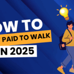Get Paid to Walk: Turn Your Steps into Real Money!
